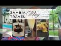 TRAVEL VLOG LUSAKA ZAMBIA WORK FUN