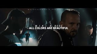 M.I.K.I X DEOZ - ALL COLORS ARE BEAUTIFUL (PROD. BY SANTIPRODUCER)
