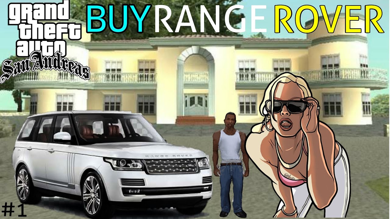 Gta san andreas - get RANGE ROVER mod #1 Luxury car by AVKTECH