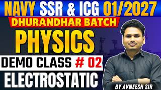 Navy SSR/ICG Physics Electrostatic Demo class #02 | Electrostatic Class For Navy ssr and ICG Exam