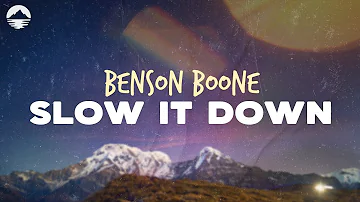 Benson Boone - Slow It Down | Lyrics