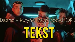 Deemz - Rutyna Feat. Sobel, Oki Tekst Nevix