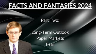Silver Facts and Fantasies 2024: The Long Game For Silver, Paper Markets, and Fear (Part 2)