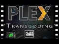 Plex Streaming Methods Explained