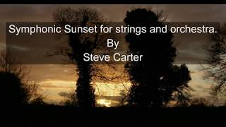 Symphonic Sunset for strings and orchestra By Steve Carter