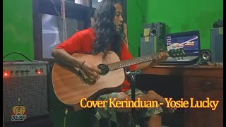 Cover Kerinduan  Yosie Lucky