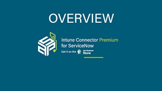 Intune Connector for ServiceNow - Overview