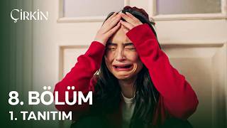 Çirkin 8. Fragmanı