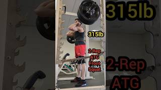 315lb x 2 ATG Front Squat (Full ROM)