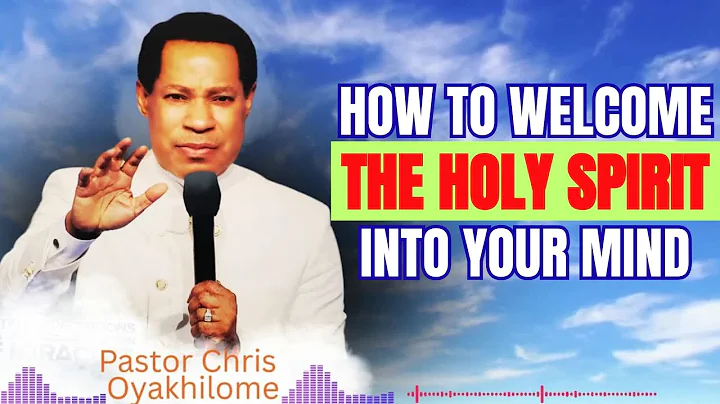HOW TO WELCOME THE HOLY SPIRIT INTO YOUR MIND | Pastor Chris Oyakhilome Reveals Secret | Bible Study