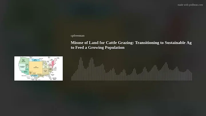 Misuse of Land for Cattle Grazing: Transitioning t...