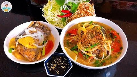 BÚN CÁ THU siêu ngon đậm vị | Bếp Của Vợ