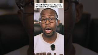 They Left One Star Reviews On Nolan Wells' Mother's Job