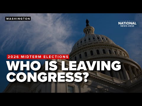 Who is leaving Congress ahead of the 2026 midterms?