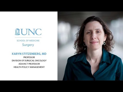 UNC Faculty Profile: Karyn Stitzenberg, MD (Meeting the Needs of Her Patients)