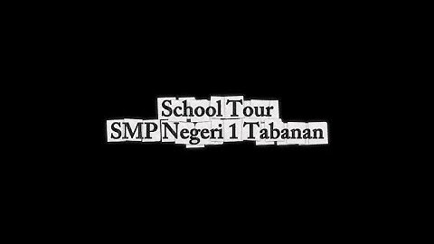 School Tour SMPN 1 Tabanan - Tugas Informatika Kelas IX
