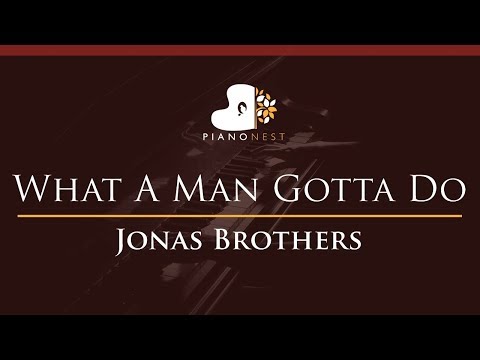 jonas-brothers---what-a-man-gotta-do---higher-key-(piano-karaoke-instrumental)