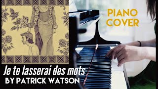 Je te laisserai des mots by Patrick Watson - Piano Cover