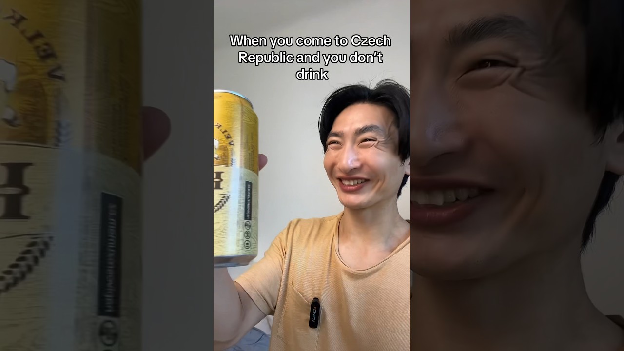 When you come to Czech Republic and you don’t drink 