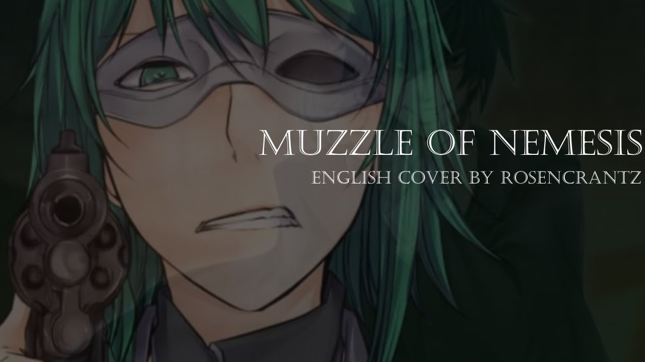 【Rosencrantz】The Muzzle of Nemesis English Dub『ネメシスの銃口』