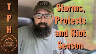 Storms, Protests and Riot Season.