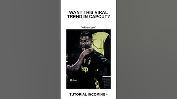 Viral Trend Tutorial CapCut