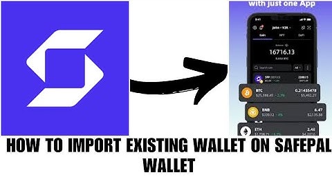 How to import existing wallet on Safepal wallet