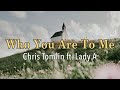 Who you are to me  chris tomlin ft lady a  lyric