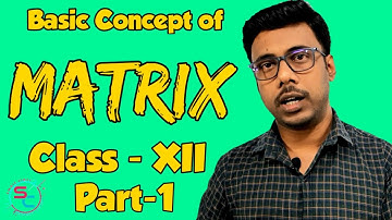 Basic Concept of Matrix & it