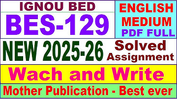 bes 129 ignou solved assignment 2026 / bes 129 solved assignment 2025-26 English / ignou BED bes129