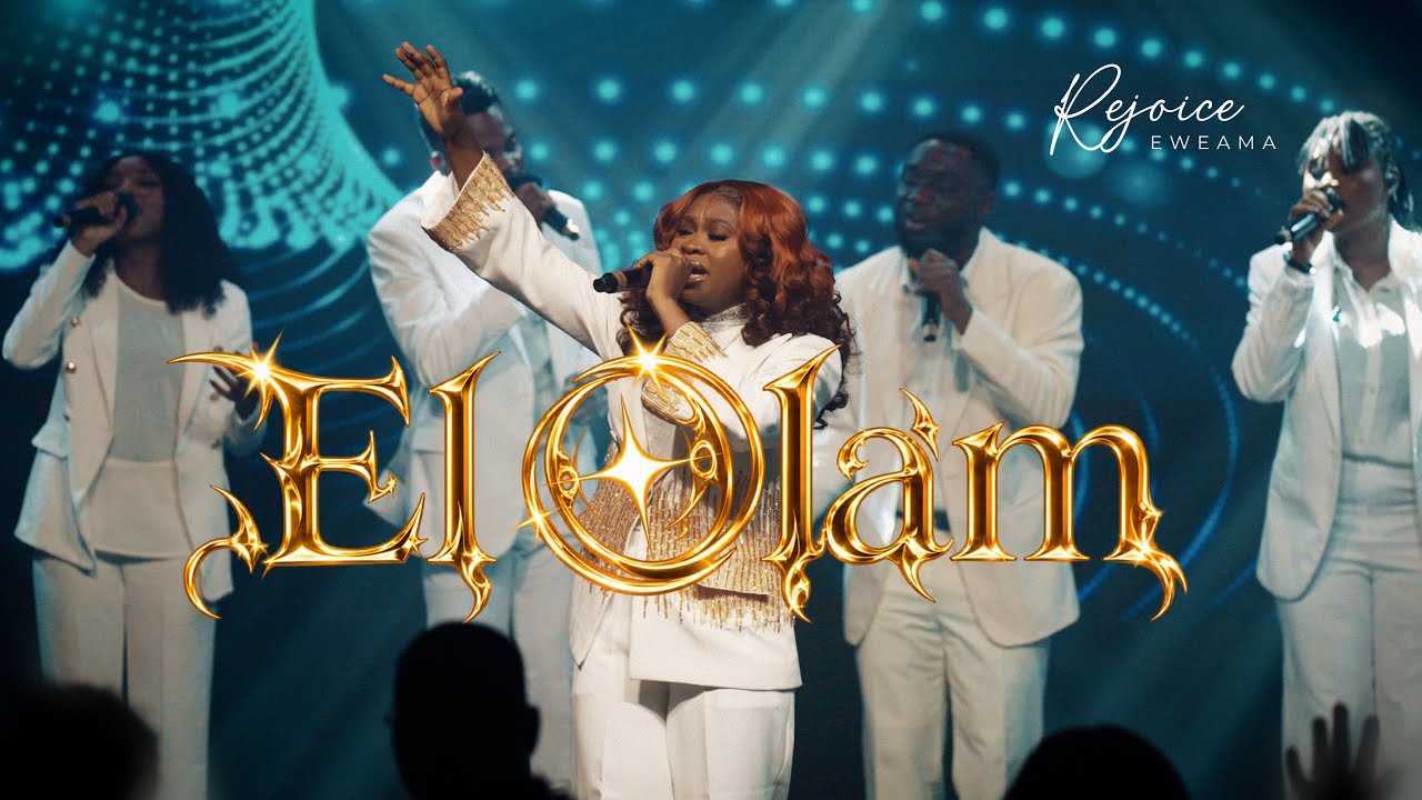 EL OLAM - REJOICE EWEAMA (Official Live Video)