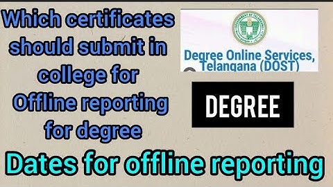 How to do offline reporting for dost|Which certificates should submit in college for degree||#degree