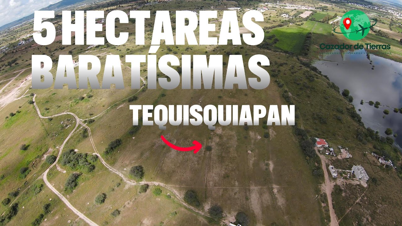 Encontré 5 HECTÁREAS BARATÍSIMAS en el corazón de TEQUISQUIAPAN 💰🔥