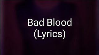 Taylor Swift - Bad Blood ft. Kendrick Lamar (Lyrics)