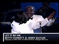 Let it be me  betty everett  jerry butler