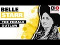 Belle Starr: The Female Outlaw