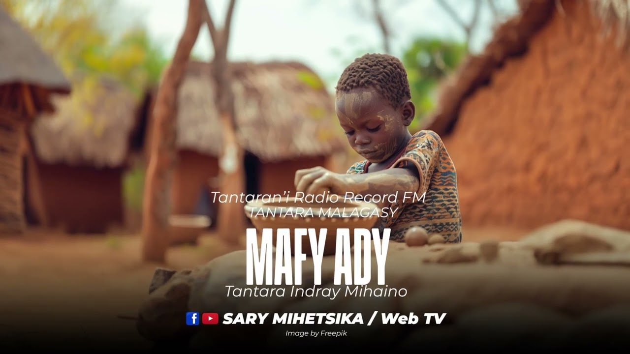 Tantara Malagasy - MAFY ADY (Tantaran'i Radio Record FM) Tantara indray miseho