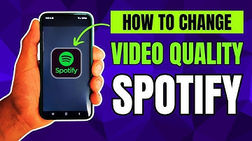 How to Change Video Quality in Spotify