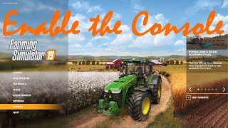 How to bring up the Console in Farming Simulator 19