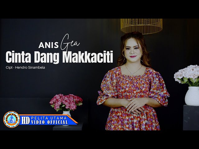 Anis Gea - CINTA DANG MAKKACITI (Official Music Video) class=