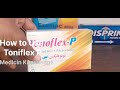 Toniflex P Tab(Tramadol HCI+Paracetamol)Usage and does how to use 