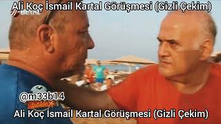 Hiçbir Yerde Bulamayacağınız Ali Koç İsmail Kartal Görüşmesi Çe