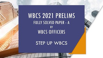 WBCS 2021 PRELIMS SOLVED PAPER SET - A : Step Up #WBCS