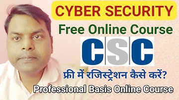 Free Registration Cyber Security Course From CSC