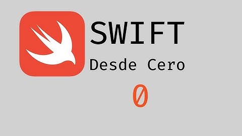 Aprender a programar en SWIFT 5 desde cero  ► [2021] - INTRODUCCIÓN👨🏻‍💻