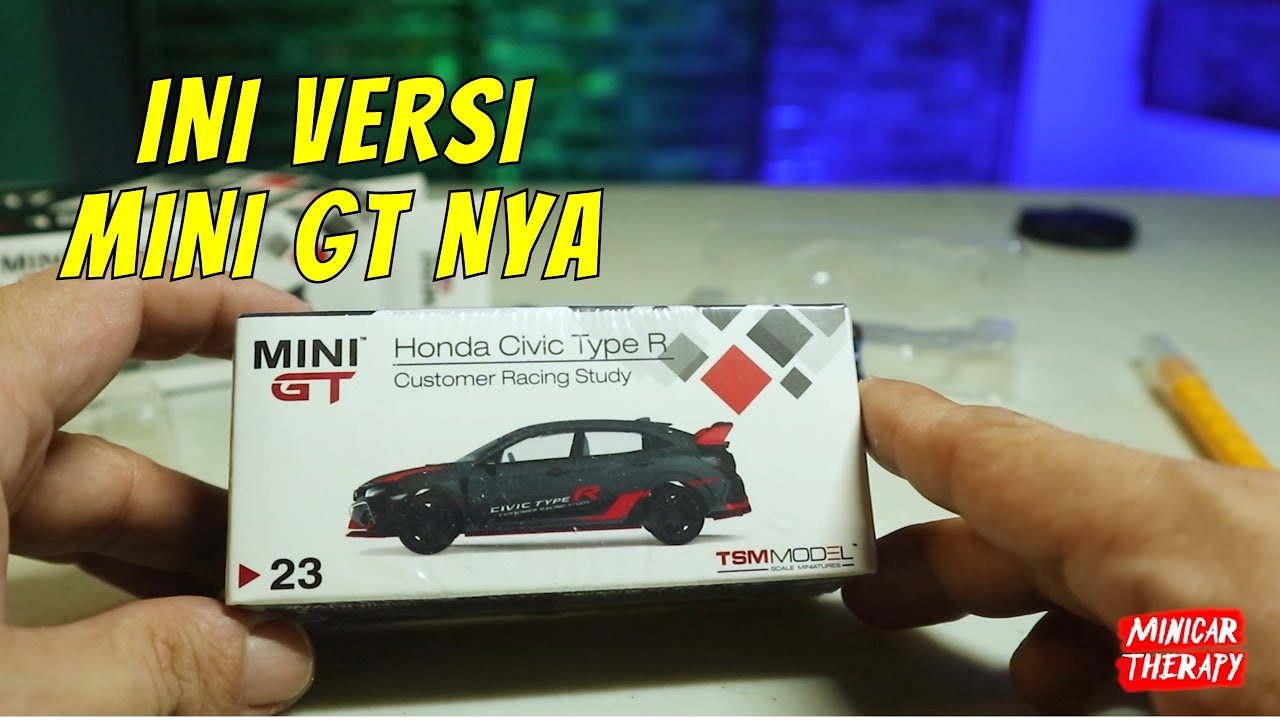 MINI GT HONDA CIVIC TYPE R CUSTOMER RACING STUDY UNBOXING