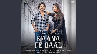 Kaana Pe Baal Feat. Pranjal Dahiya