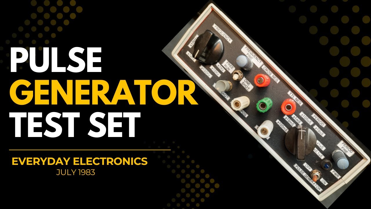 Everyday Electronics - Let's build a Pulse Generator - July 1983 - YouTube