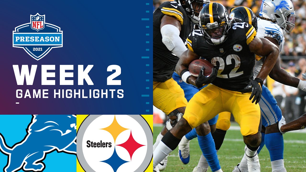 Detroit Lions vs. Pittsburgh Steelers  Preseason Week 2 2021 NFL Game  Highlights 
