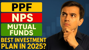 PPF vs NPS vs Mutual Funds: Best Investment Plan in 2025? ✅ Where will you get more returns in SIP?